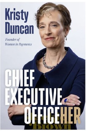 Chief Executive OfficeHer by Kristy Duncan