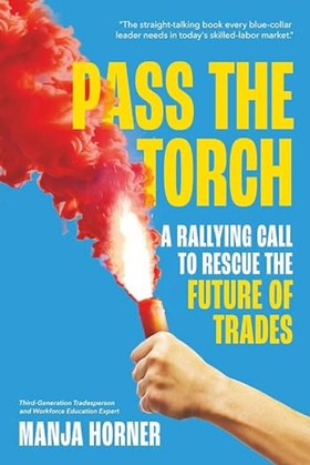 Pass the Torch by Manja Horner