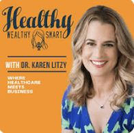 Healthy Wealthy & Smart with Dr. Karen Litzy