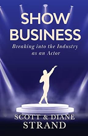 Show Business by Diane & Scott Strand