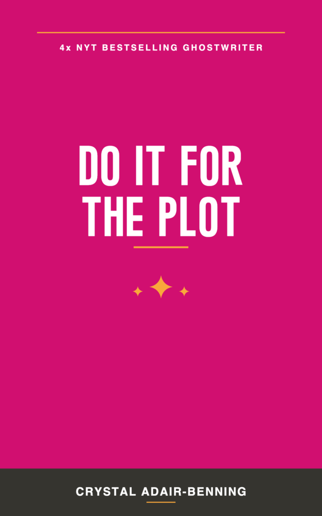 Do It For The Plot book cover